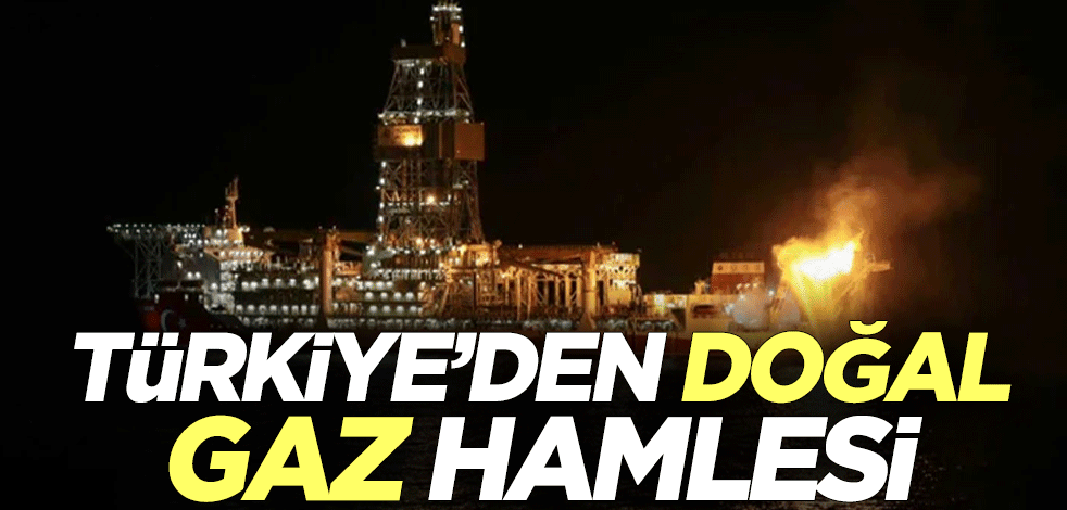 Türkiye'den doğal gaz hamlesi
