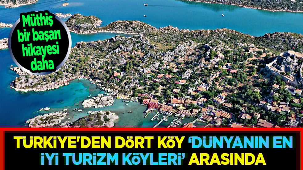 Türkiye'den dört köy 'Dünyanın ey iyi turizm köyleri' arasında yerini aldı...