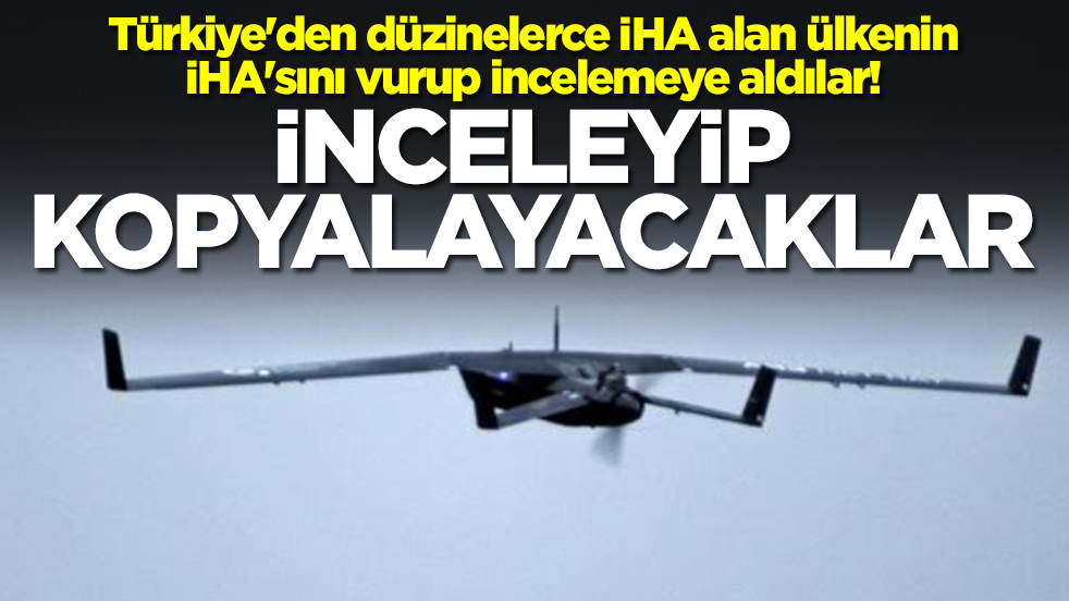 Türkiye'den düzinelerce İHA alan ülkenin İHA'sını vurup incelemeye aldılar: İnceleyip kopyalayacaklar