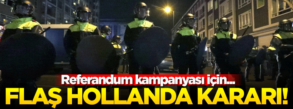 Türkiye'den flaş Hollanda kararı!