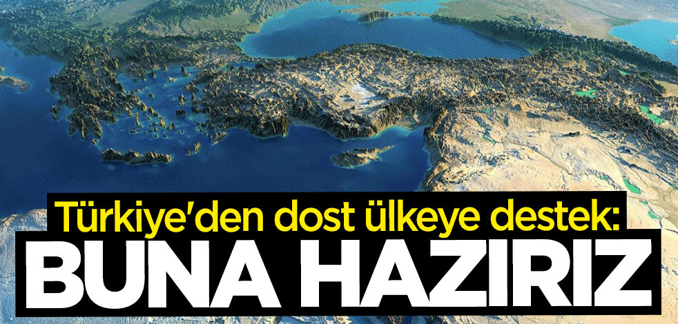 Türkiye'den flaş Libya mesajı: Hazırız