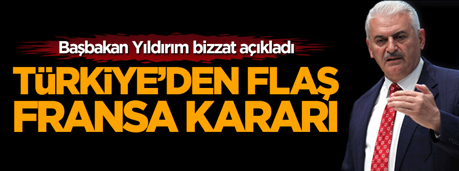 Türkiye'den Fransa için bayrakları yarıya indirme kararı