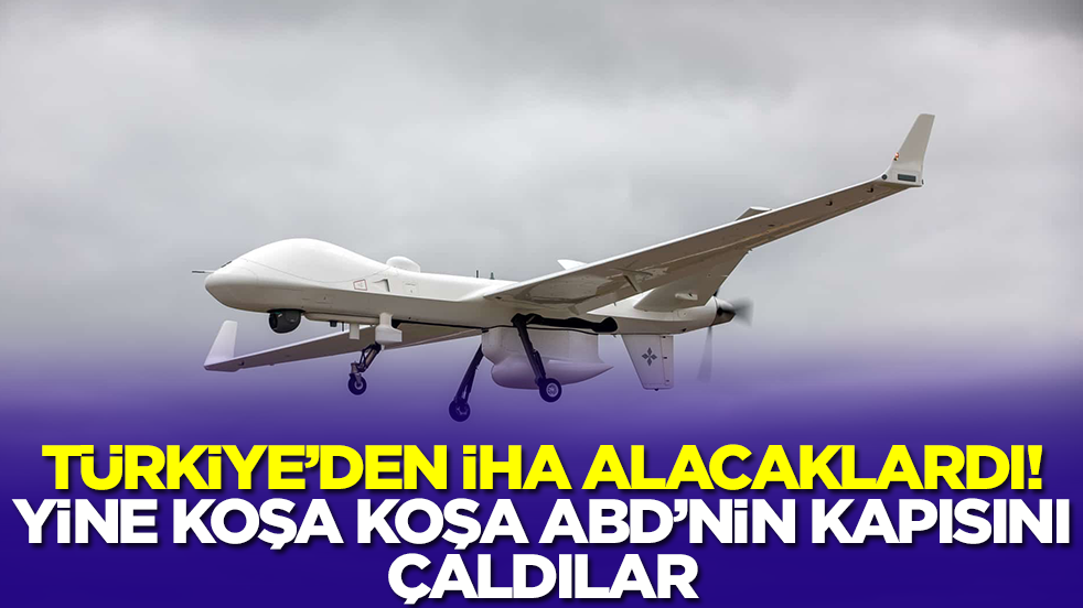 Türkiye'den İHA alacaklardı: Yine koşa koşa ABD'nin kapısını çaldılar
