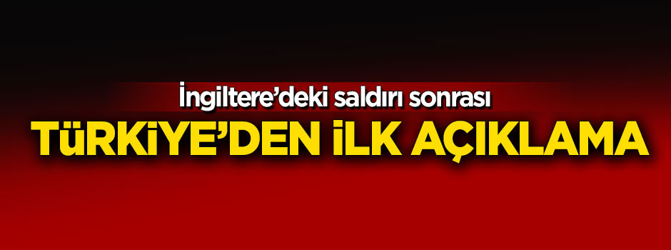 Türkiye'den 'İngiltere' açıklaması!