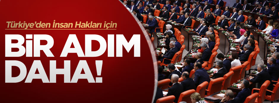 Türkiye'den İnsan Hakları için bir adım daha!