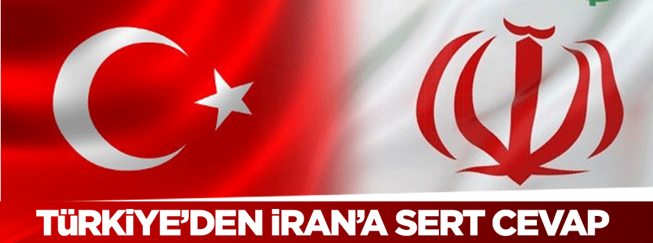 Türkiye'den İran'a cevap