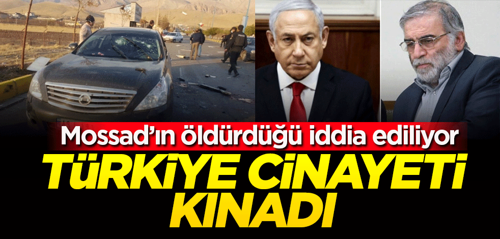 Türkiye İranlı bilim insanı Fahrizade'nin öldürülmesini kınadı
