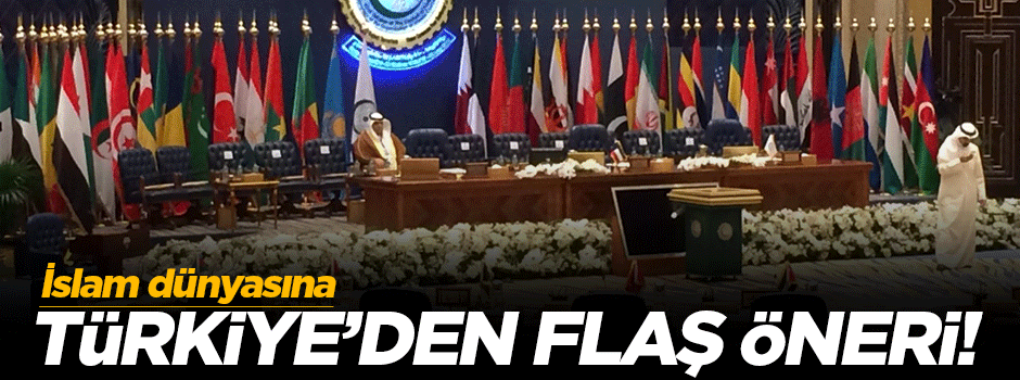 Türkiye'den 'İslam Barış Gücü kurulsun' önerisi