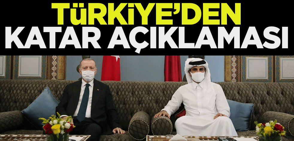 Türkiye'den Katar açıklaması: Hayırlı olmasını temenni ediyoruz