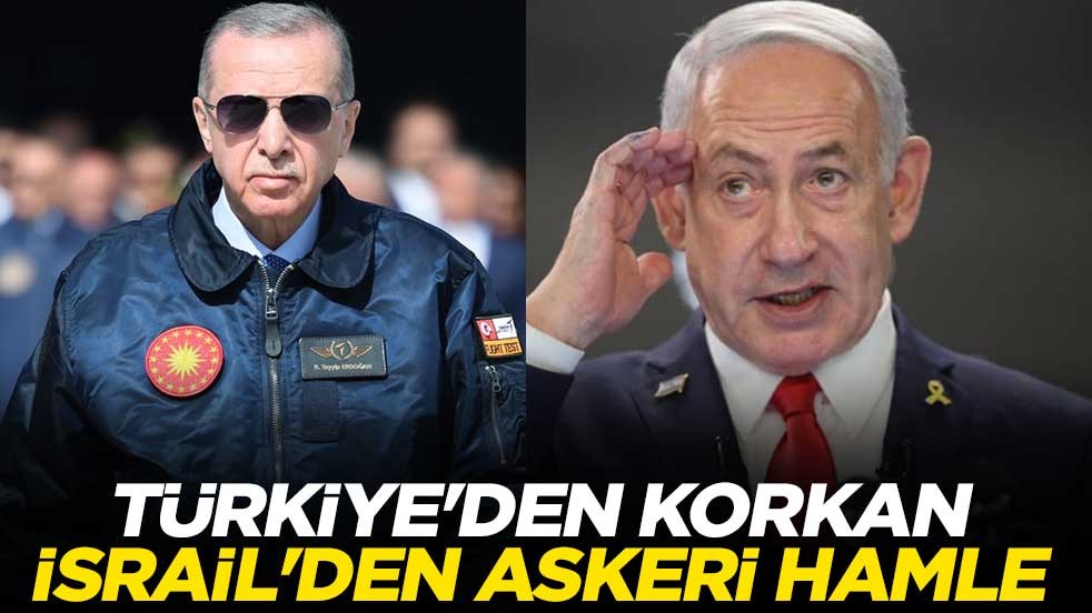 Türkiye'den korkan İsrail'den askeri hamle