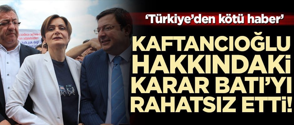 ‘Türkiye’den kötü haber’ diyerek rahatsız oldular! Batı Kaftancıoğlu ile ilgili paylaşım yaptı