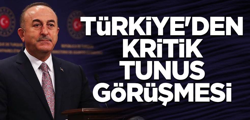 Türkiye'den kritik Tunus görüşmesi