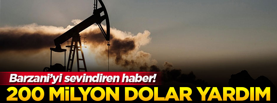 Türkiye'den Kuzey Irak'a 200 milyon dolar yardım