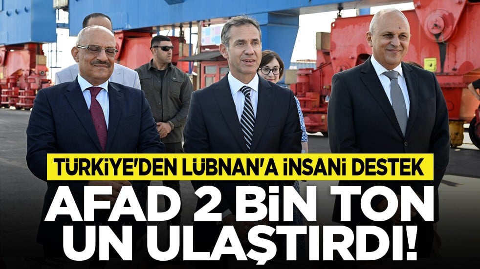 Türkiye'den Lübnan'a insani destek: AFAD 2 bin ton un ulaştırdı!