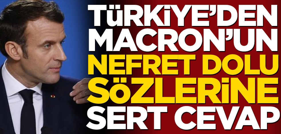 Türkiye’den Macron'a sert cevap!