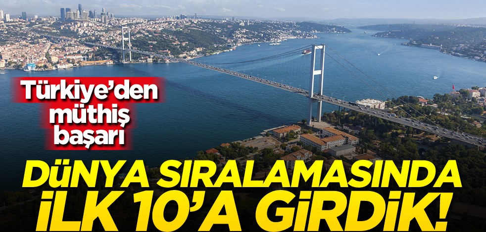 Türkiye'den müthiş başarı! Dünya sıralamasında ilk 10'a girdi