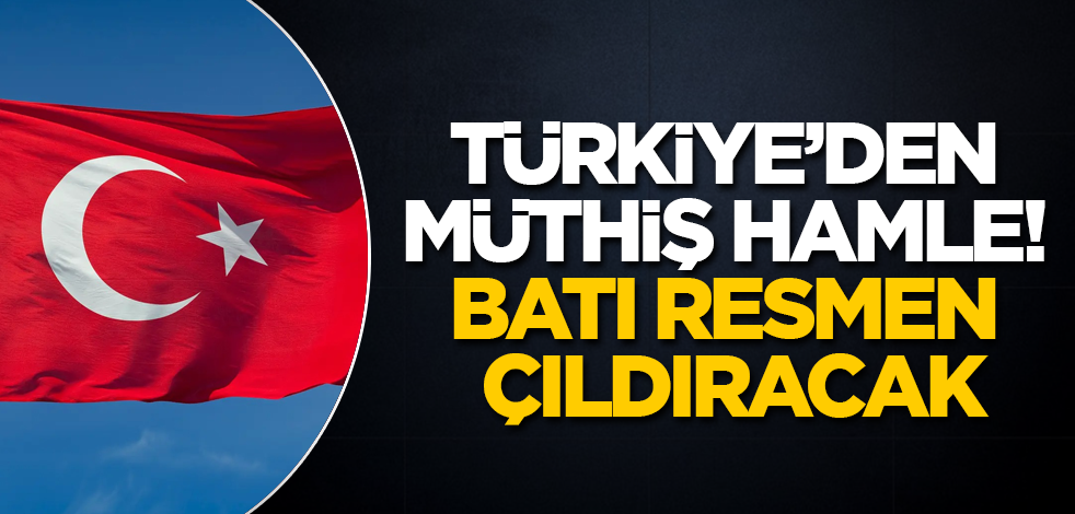Türkiye’den müthiş hamle! Batı resmen çıldıracak
