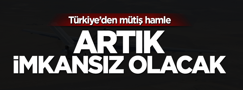 Türkiye'den müthiş hamle: İHA'ların yerden vurulması imkansız olacak