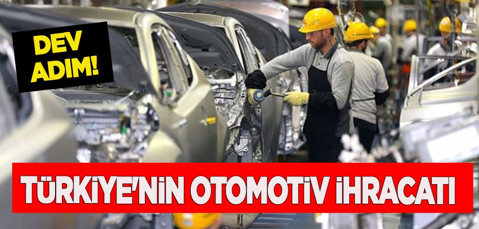 Türkiye'den otomotiv ihracatında görülmemiş bir hamle: Resmen 11 milyar 988 milyon 673 bin dolara çıktı