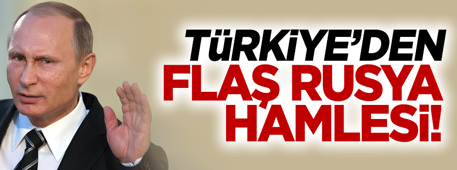 Türkiye'den Rusya'ya dava