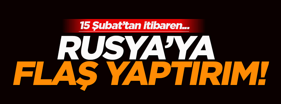 Türkiye'den Rusya'ya flaş yaptırım!