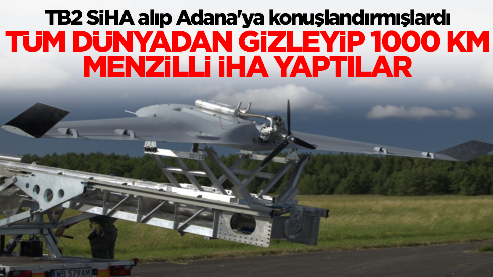 Türkiye'den SİHA alıp Adana'ya konuşlandırmışlardı: Tüm dünyadan gizleyip 1000 km menzilli İHA yaptılar
