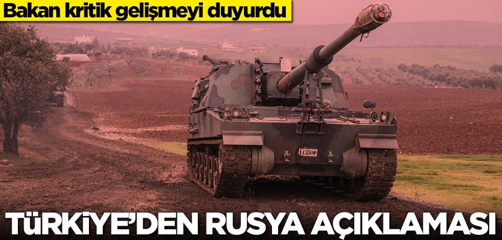 Türkiye'den son dakika Rusya açıklaması