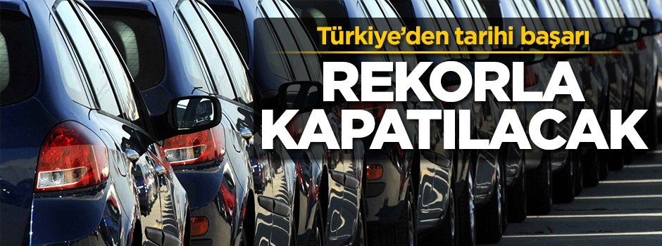 Türkiye'den tarihi başarı! Rekorla kapatılacak