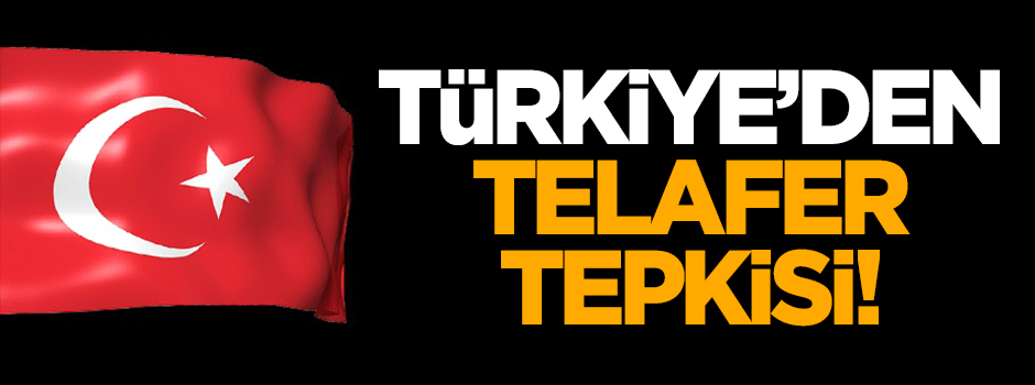 Türkiye'den Telafer'deki DAEŞ terörüne tepki