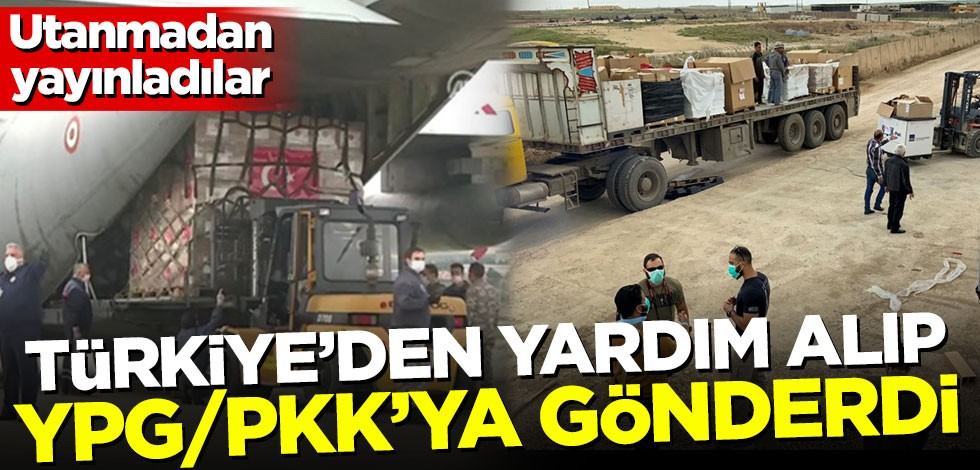 Türkiye'den yardım alıp, YPG/PKK'ya gönderdiler