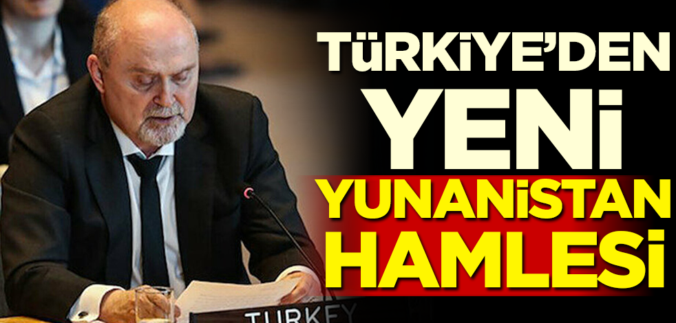 Türkiye'den yeni Yunanistan hamlesi!