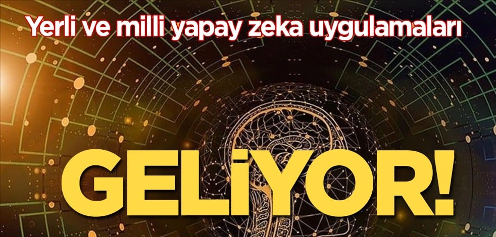 Türkiye'den yerli ve milli yapay zeka uygulaması: yeni yetiştirilen Türk uzmanlarla çok daha kolay geliştirilecek