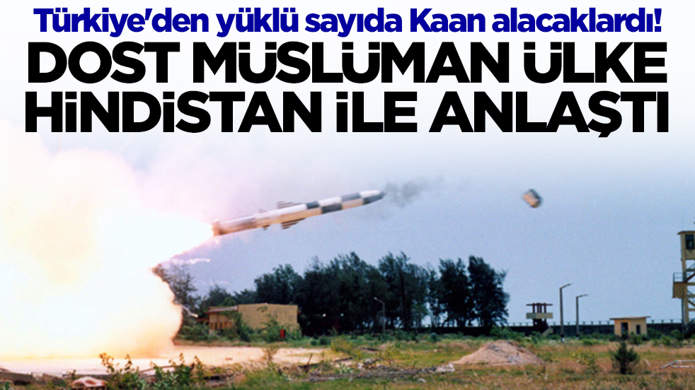 Türkiye'den yüklü sayıda Kaan alacaklardı! Ters köşe geldi, dost Müslüman ülke Hindistan ile anlaştı