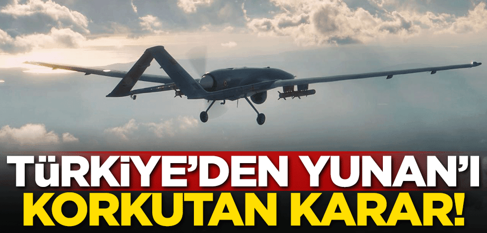 Türkiye'den Yunan'ı korkutan karar!