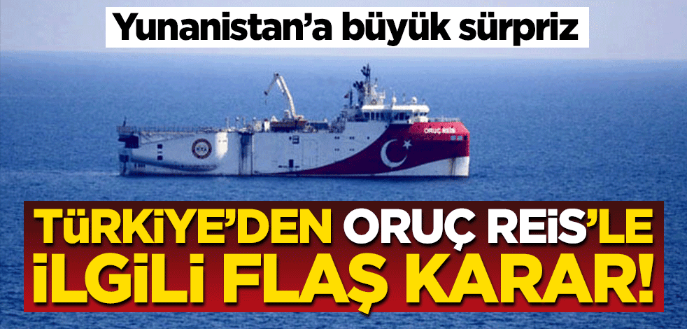 Türkiye'den Yunanistan'a büyük gözdağı! Oruç Reis'i karşılarında bulacaklar