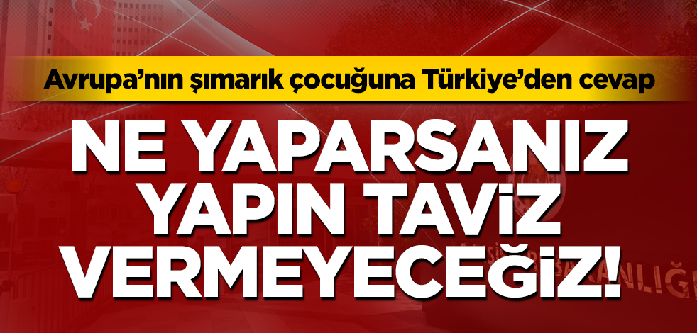 Türkiye'den Yunanistan'a Doğu Akdeniz tepkisi: Taviz vermeyeceğiz