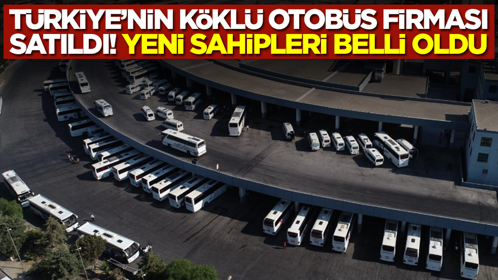 Türkiye'nin 64 yıllık köklü otobüs firması ani kararla satıldı: Yeni sahipleri belli oldu