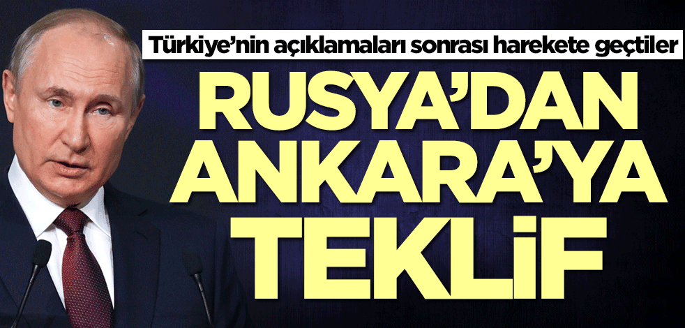 Türkiye’nin açıklamaları sonrası harekete geçtiler! Rusya'dan Türkiye'ye teklif