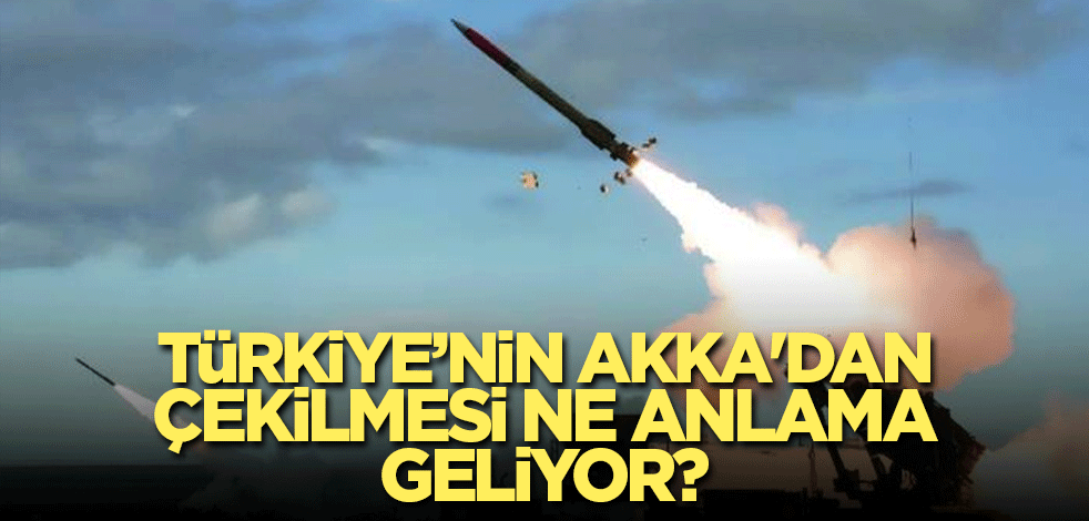 Türkiye’nin AKKA'dan çekilmesi ne anlama geliyor?
