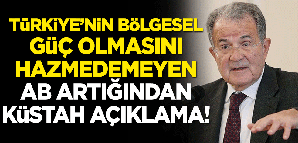 Türkiye'nin bölgesel güç olmasını hazmedemeyen AB artığından küstah açıklama