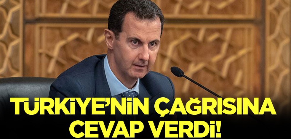 Türkiye'nin çağrısına Esed'den cevap geldi: Olumlu bakıyoruz