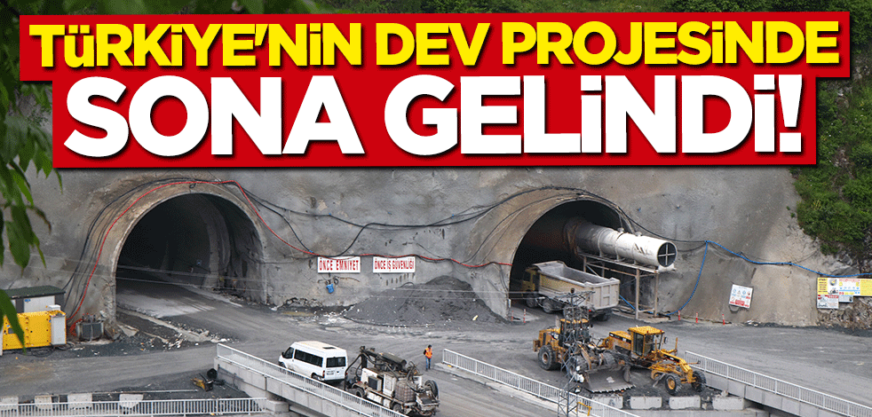 Türkiye'nin dev projesinde sona gelindi