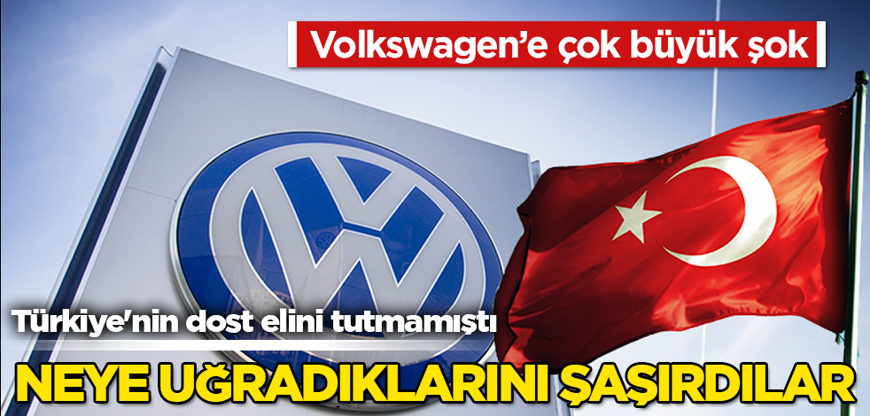 Türkiye'nin dost elini tutmamıştı! Volkswagen’e çok büyük şok! Neye uğradıklarını şaşırdılar