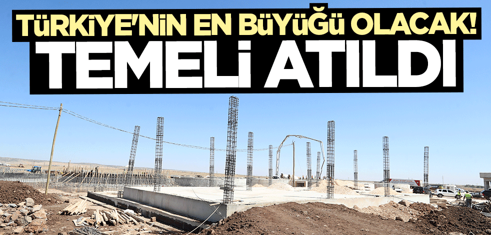 Türkiye'nin en büyüğü olacak! Diyarbakır'da temeli atıldı