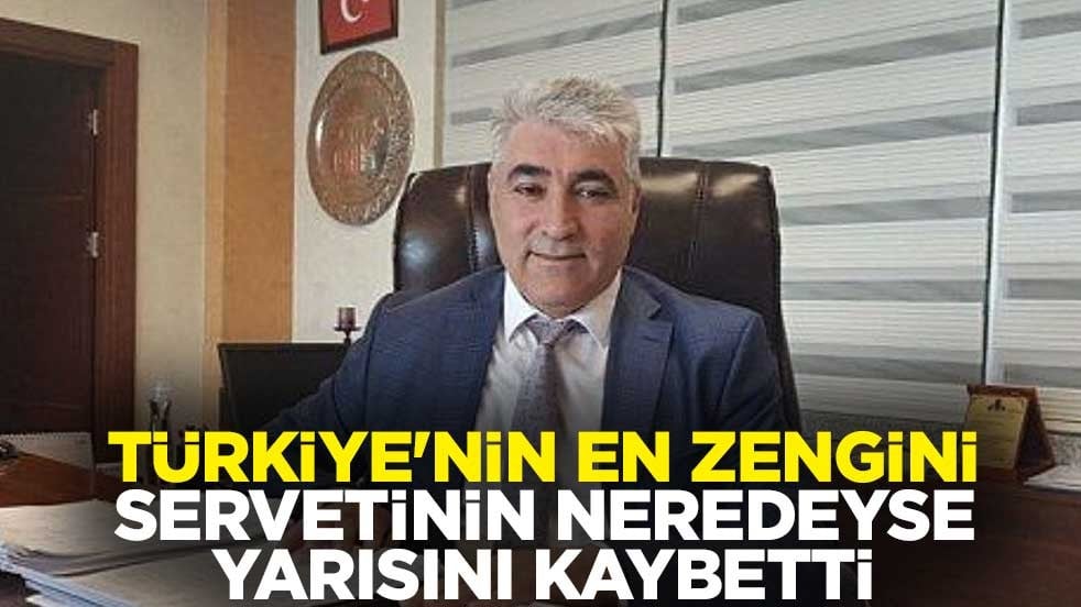 Türkiye'nin en zengini Feridun Geçgel, servetinin neredeyse yarısını kaybetti