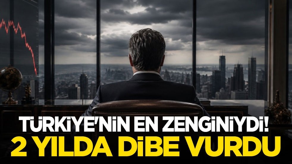 Türkiye'nin en zenginiydi! Sadece 2 yılda dibe vurdu