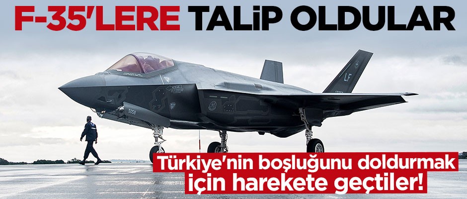 Türkiye'nin F-35'lerine talip oldular