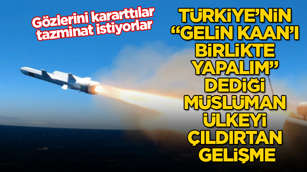 Türkiye’nin "Gelin KAAN’ı birlikte yapalım" dediği Müslüman ülkeyi çıldırtan gelişme! Gözlerini kararttılar, tazminat istiyorlar