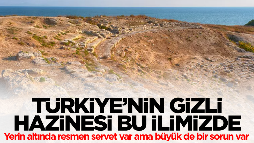Türkiye'nin gizli hazinesi bu ilimizde! Yerin altında resmen servet var ama büyük de bir sorun var