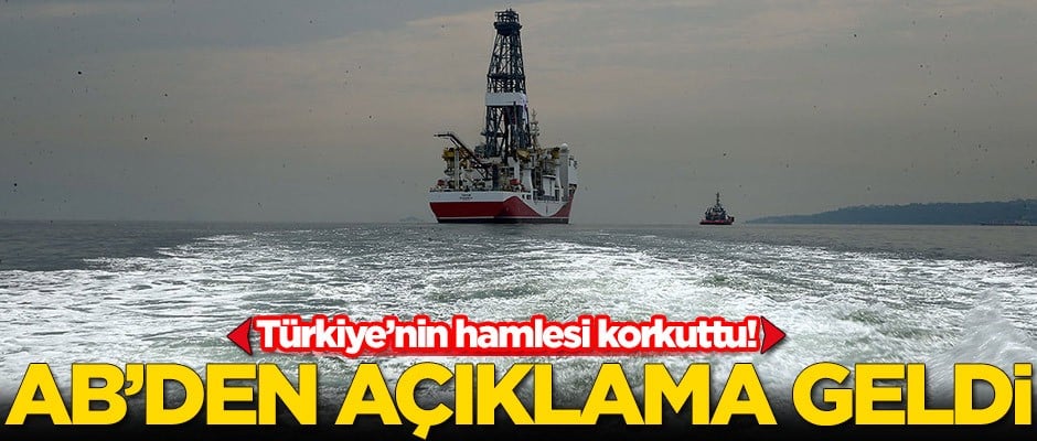 Türkiye'nin hamlesi korkuttu! Avrupa Birliği'nden açıklama geldi